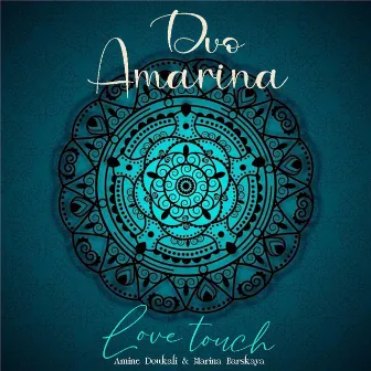 Love touch by Amine Doukali