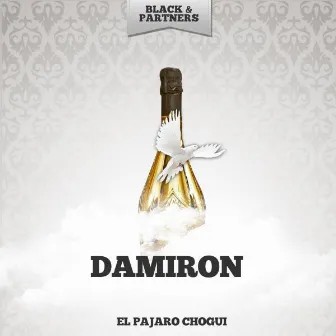 El Pajaro Chogui by Damiron