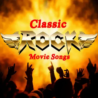 Classic Rock Movie Songs by Golden Raptor