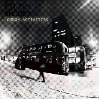 London Activities by Filthy Rhodes