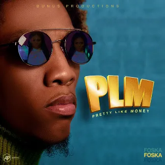 Pretty Like Money(PLM) by Foska