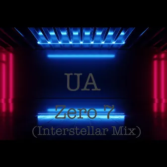 Zero 7 (Interstellar Mix) by UA