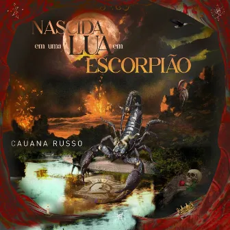 Nascida Em Uma Lua Em Escorpião by Cauana Russo