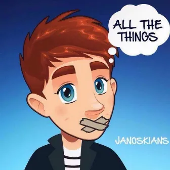 All the Things by Janoskians