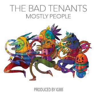 Mostly People by The Bad Tenants