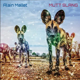 Mutt Slang by Alain Mallet