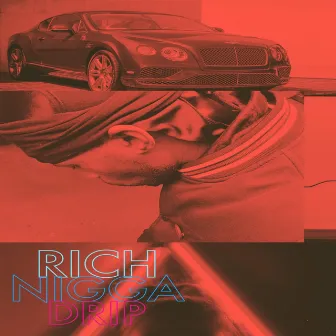 Rich Nigga Drip by Ferrari Fresh