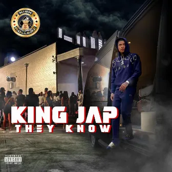 THEY KNOW by King Jap