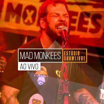 Mad Monkees No Estúdio Showlivre (Ao Vivo) by Mad Monkees