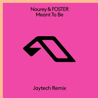 Meant To Be (Jaytech Remix) by FOSTER