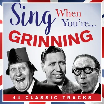 Sing When Your… Grinning by Benny Hill