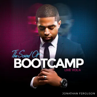 The Sound of Bootcamp, Vol. 4 (Live) by Jonathan Ferguson