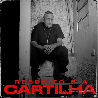 Respeito É a Cartilha by NZPRD