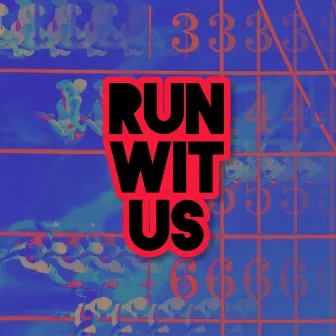 Run Wit Us by BLVD