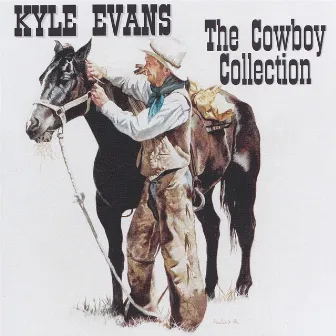 The Cowboy Collection by Kyle Evans