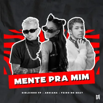 Mente pra Mim (Cover) by Fziro