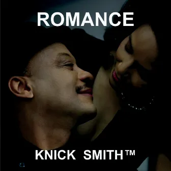 Romance by Knick Smith