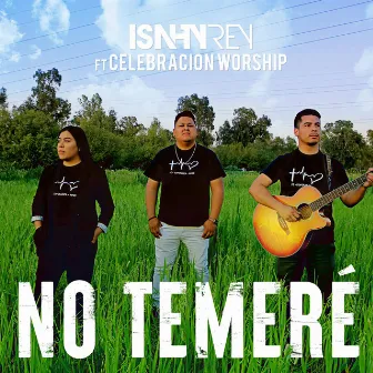 No Temeré by Isahy Rey