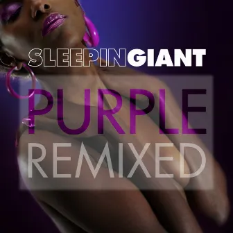 Purple Remixed by Sleepin Giant