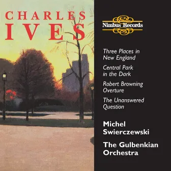 Ives: Orchestral Works by The Gulbenkian Orchestra