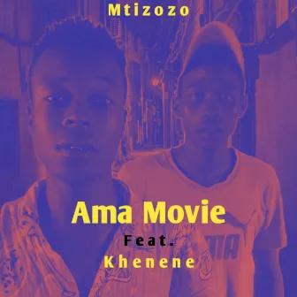 Ama movie by Mtizozo