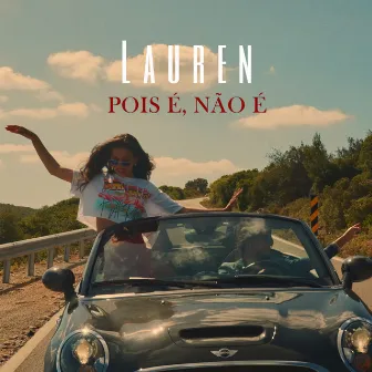 Pois É, Não É by Lauren