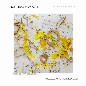 Not So F(W)ar - Alessandro Meacci, Salime Sax Quartet, Senza gravità, Cercando riparo, Deciso by Alessandro Meacci