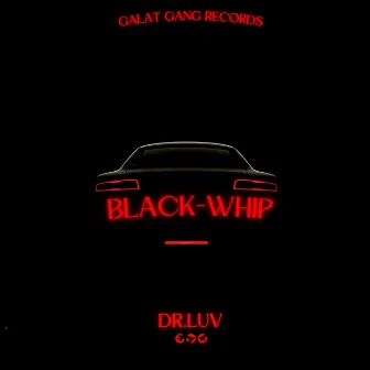 Black-Whip by Dr.Luv