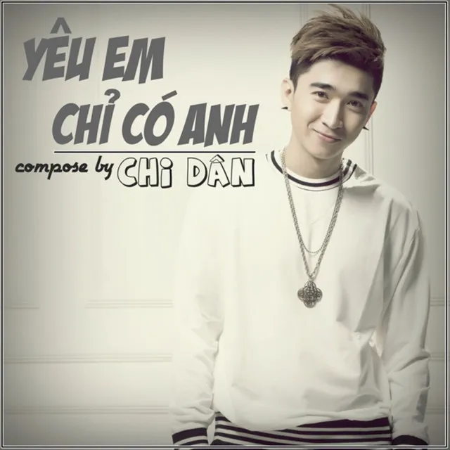 Yêu Em Chỉ Có Anh