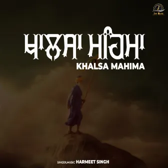 Khalsa Mahima by Harmeet Singh