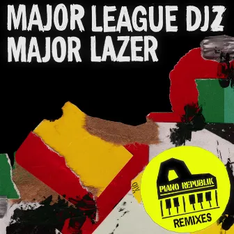 Piano Republik (Remixes) by Major League Djz