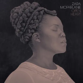 Open Heart by Zara McFarlane