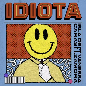 Idiota by Isla de Caras