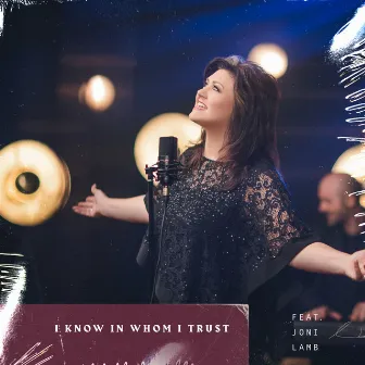 I Know In Whom I Trust by Daystar