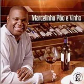 Marcelinho Pão E Vinho by Marcelinho Moreira