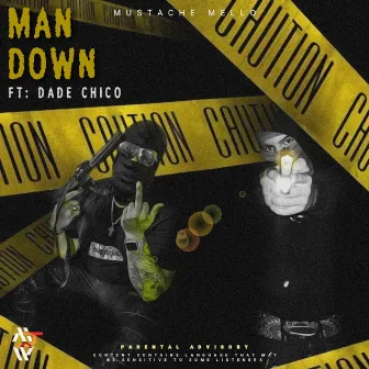 Man down by Mustache Mello