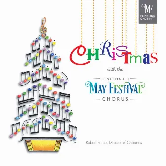 Christmas with the Cincinnati May Festival Chorus by Robert Porco