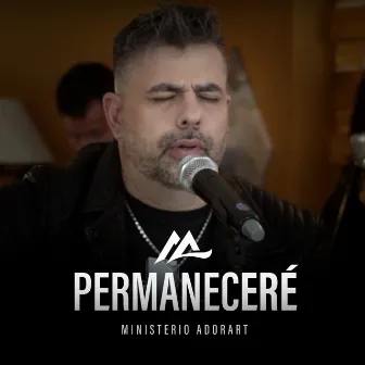 Permaneceré by Ministerio AdorArt