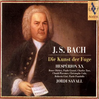 J.S. Bach: Die Kunst Der Fuge by Hespèrion XX