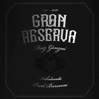 Gran Reserva by Ankalawela