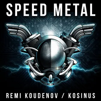 Speed Metal by Rémi Koudenov