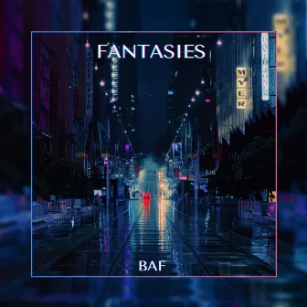 Fantasies by BAF