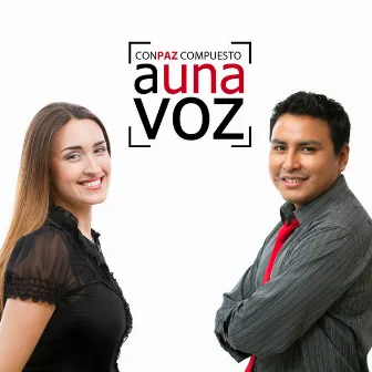 A Una Voz by CONPAZ COMPUESTO