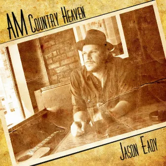 AM Country Heaven by Jason Eady