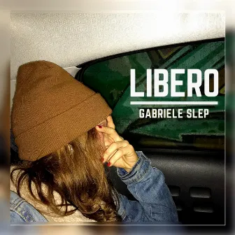 Libero by Gabriele Slep