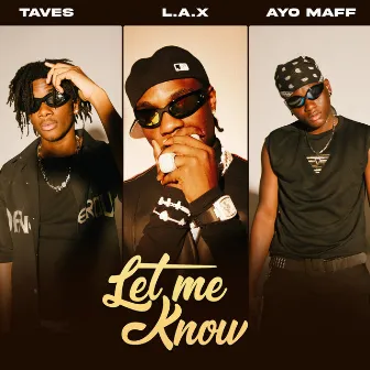 Let Me Know by taves