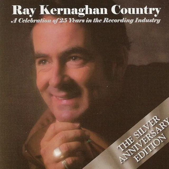 Ray Kernaghan Country [Silver Anniversary Edition]