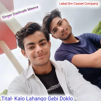 Kalo Lahango Gebi Doklo (Rajsthani) by 