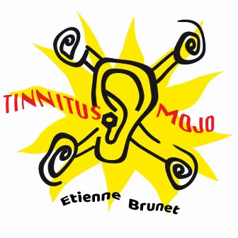 Tinnitus Mojo by Etienne Brunet