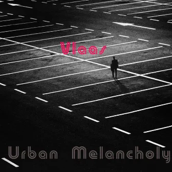 Urban Melancholy by Vlaas